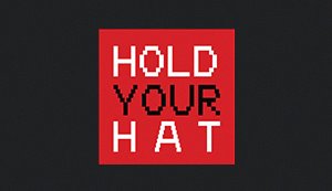 Hold Your Hat